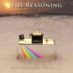 The Reasoning : And Another Thing...